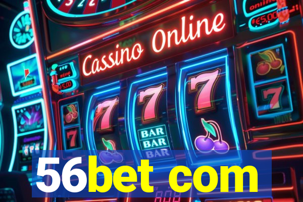 56bet com